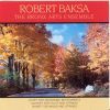 Baksa, Robert: Octet for Woodwind Instruments / Quintet for Flute and Strings / Nonet for Winds and Strings